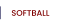 SOFTBALL